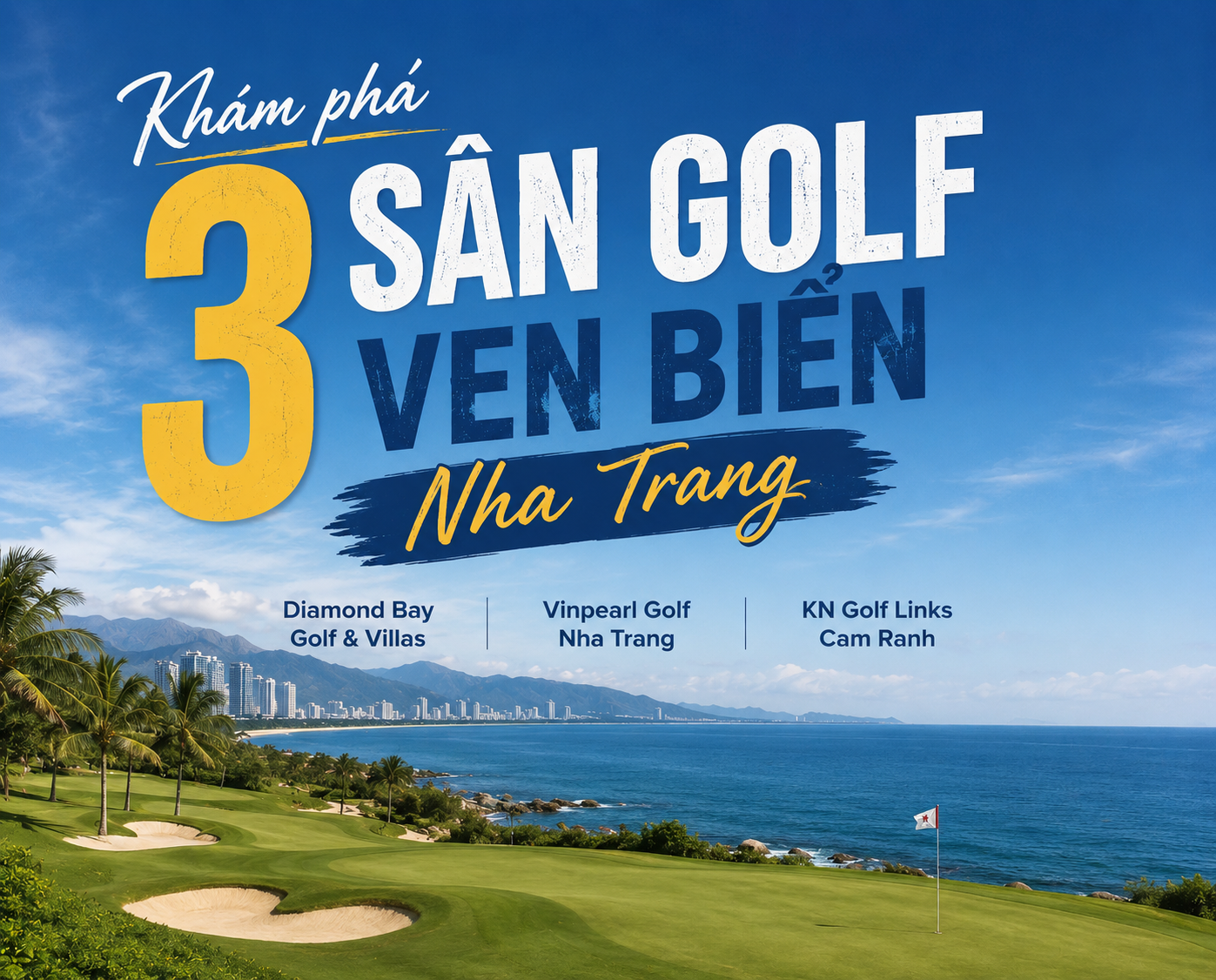 Lần đầu rủ hội công ty đi golf Nha Trang, ba sân ven biển bốn ngày